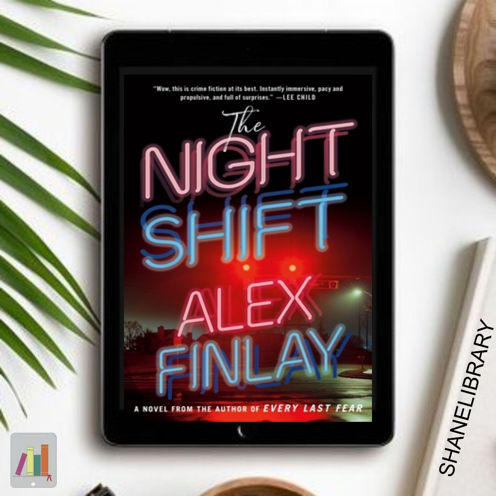 

The Night Shift by Alex Finlay
