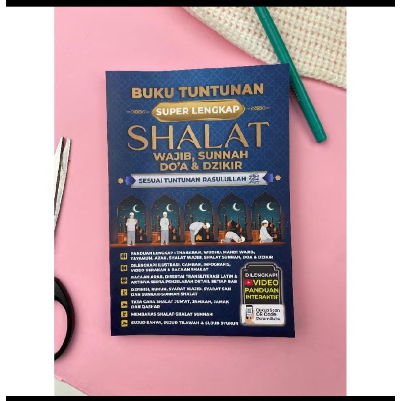 

buku tuntunan super lengkap shalat wajib, sunnah, doa dan dzikir sesuai tuntunan rasulullah