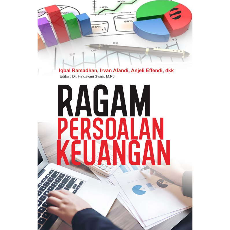 RAGAM PERSOALAN KEUANGAN Penulis: Iqbal Ramadhan, Irvan Afandi, dkk.