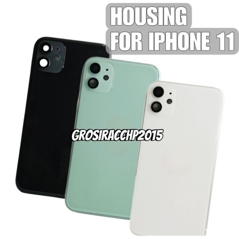 HOUSING / CASING FULLSET COMPATIBLE FOR IPHONE 11 / IPHONE 12 / IPHONE 13