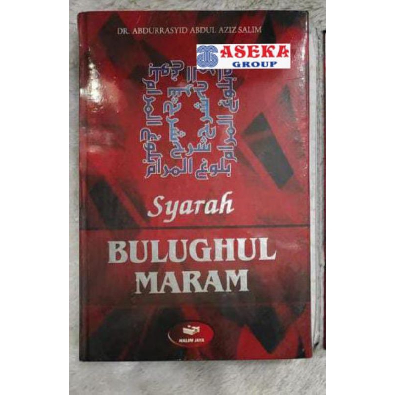 BULUGHUL MARAM (SYARAH)