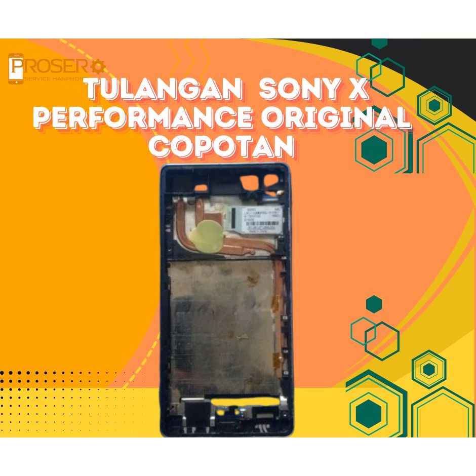 Frame Tulangan Sony Xperia X Performance Ori copotan