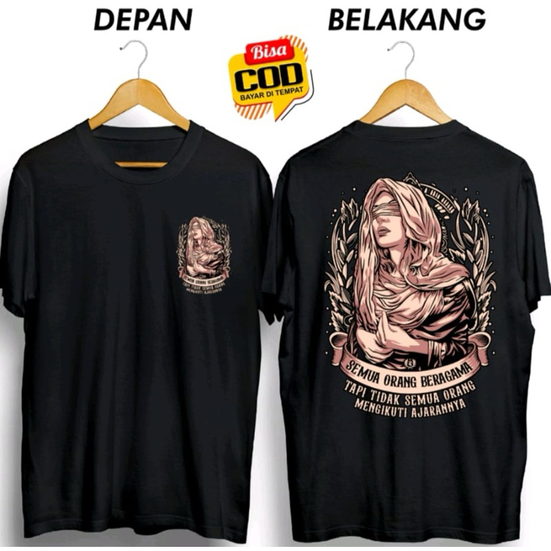 Tshirt/kaos kata kata semua orang beragama tapi tak semua orang mengikuti ajaranya