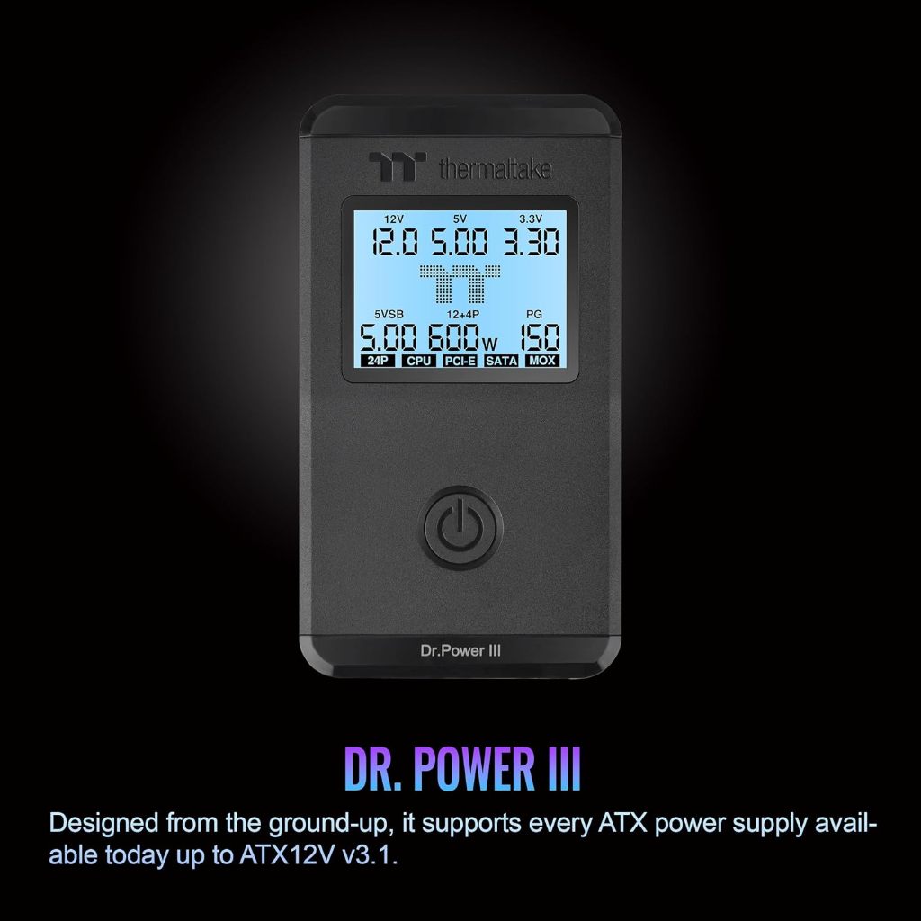 THERMALTAKE DR. POWER III ATX POWER SUPPLY PSU PCIE5 ATX 3.0 TESTER