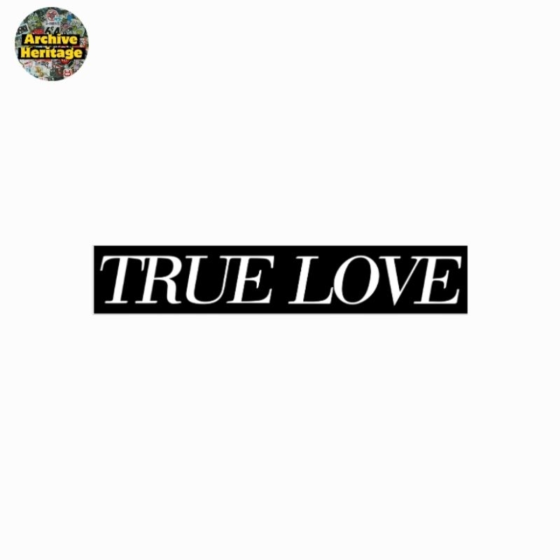 

sticker True Love band hardcore straight edge bridge nine records stiker