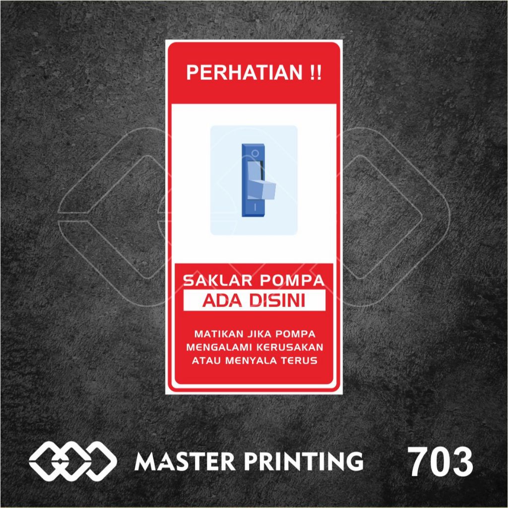

703 - Stiker Saklar Pompa Ada di Sini, Sticker Vinyl, Premium, Tahan Air, Termurah, Bisa Custom