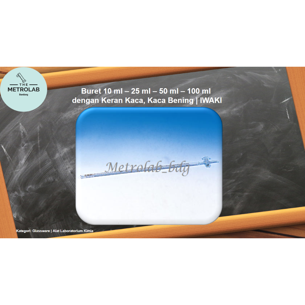 Buret 10 ml dengan Keran Kaca, Kaca Bening | Burette 10 ml with Glass Stopcock, Clear Glass | IWAKI