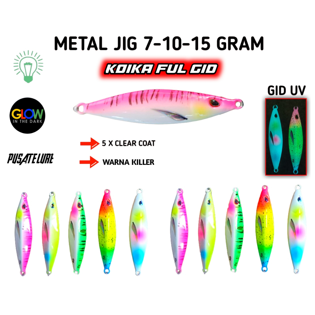 MICRO JIG 15 GRAM/10GRAM/7GRAM KOIKA MICRO JIG FULL GID METAL JIG GLOW IN THE DARK FOSFOR UMPAN PANC