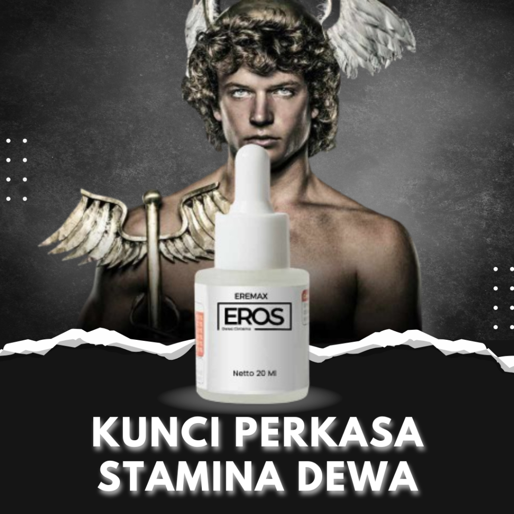 ORIGINAL - Eros Dewa Cinta - Eros Serum Tetes Untuk Pria Perkasa - Eros Dewa Cinta Tetes Untuk Pria 