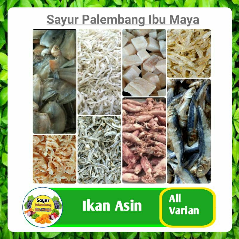 

Ikan Asin All Varian - Sayuran Segar Ibu Maya Palembang