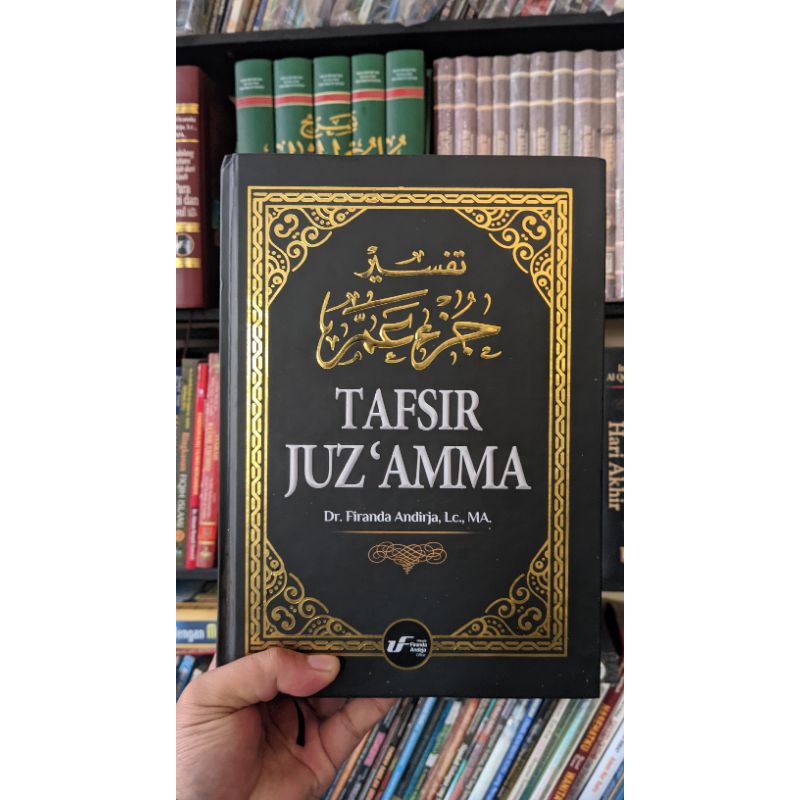 Tafsir Juz Amma - Ustadz Firanda Andirja