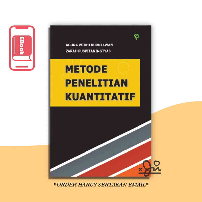 

[SE299] Metode Penelitian Kuantitatif - Agung Widhi Kurniawan