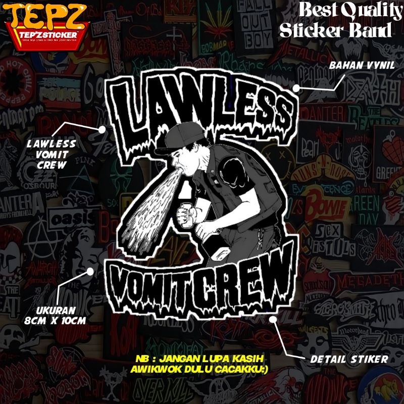 STIKER STICKER (LAWLESS VOMIT CREW) STIKER BAND|STIKER METAL|STIKER AESTHETIC|STIKER TUMBLR