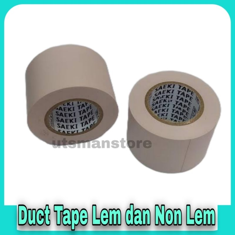 Duct Tape Lem Saeki / Duct Tape Non Lem Saeki / Lakban Ac / Lakban Pipa Ac