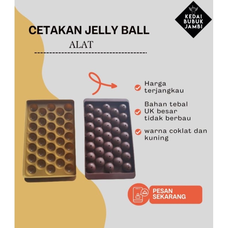Cetakan Jelly Ball