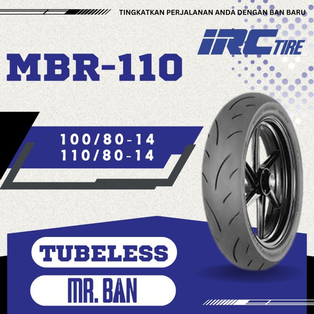 BAN LUAR MOTOR RING 14 IRC MBR-110 TUBELESS 100/80 110/80 | VARIO | PCX | AEROX | BEAT | ADDRESS DEP