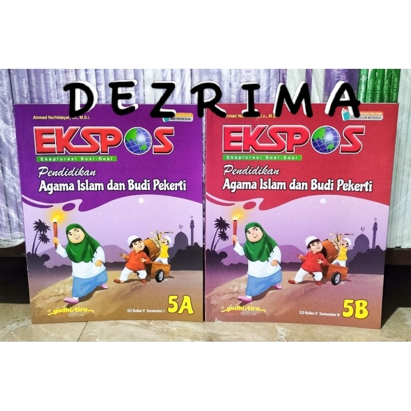 Ekspos Agama Islam 5 A B Kelas 5 SD/MI Kurikulum Merdeka - YUDHISTIRA