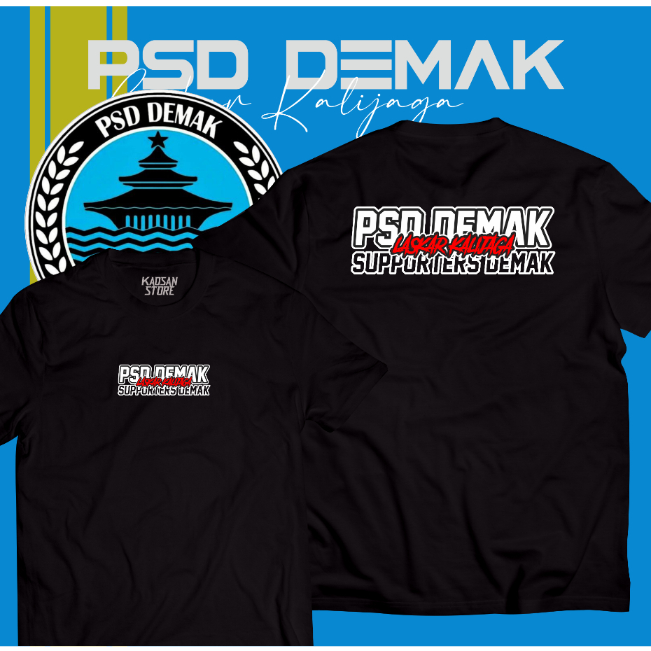 Kaos PSD Demak Tshirt PSD Demak Supporter Demak Laskar Kalijaga
