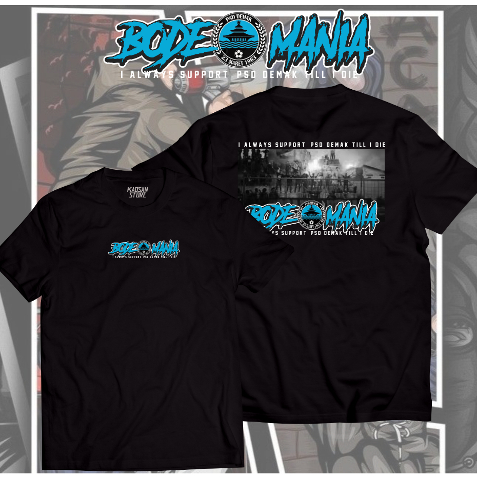 Kaos Suporter Bode Mania Supporters PSD Demak