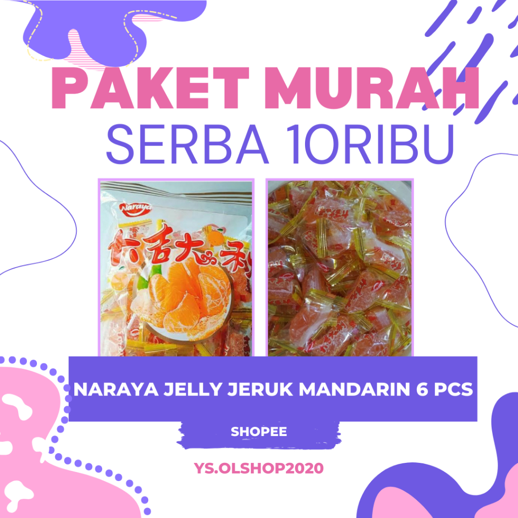 

PAKET SERBA 10 RIBU NARAYA jelly jeruk mandarin 6 pcs