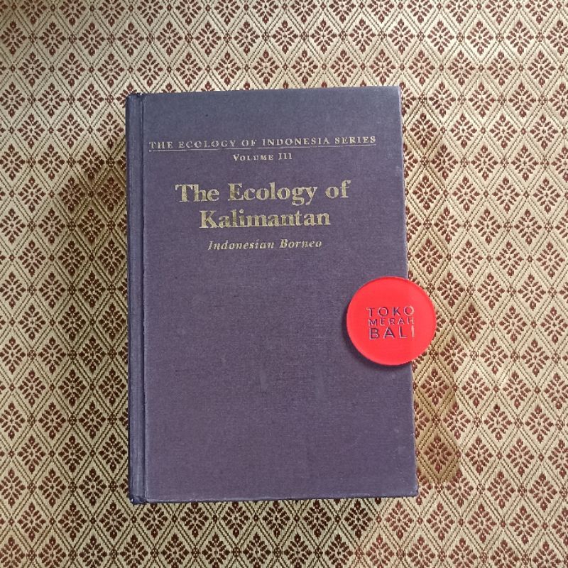 Buku The Ecology of Kalimantan Indonesian Borneo, buku lingkungan hidup, buku ekologi, buku Kalimant