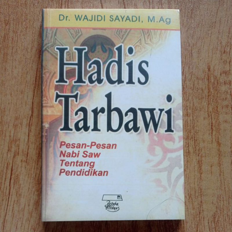 Hadis Tarbawi, Pesan-pesan Nabi SAW Tentang Pendidikan