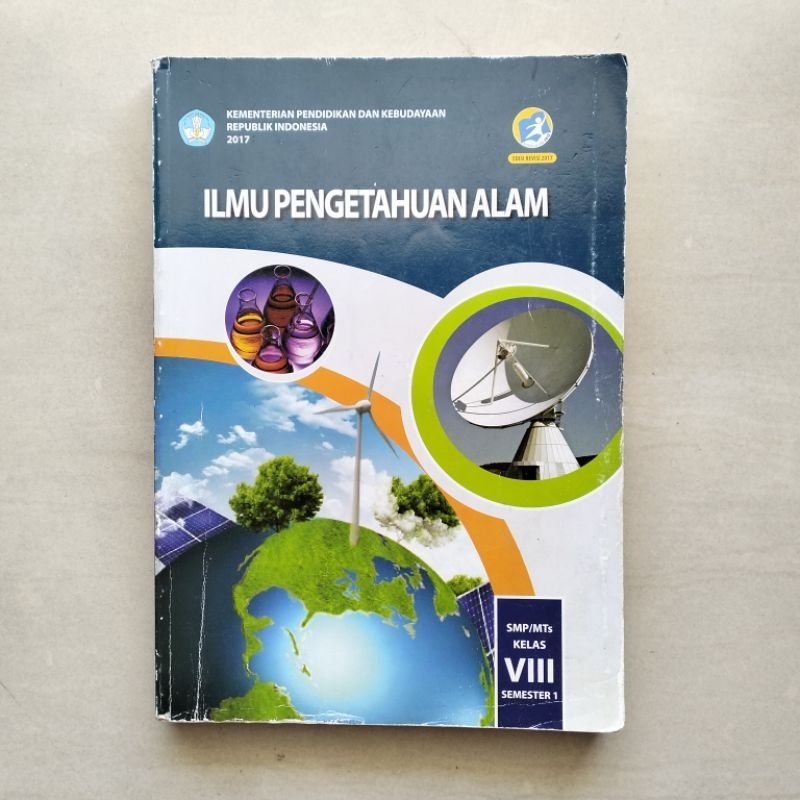 

Buku IPA Kelas VIII Semester 1 Kurikulum 2013 (Edisi Revisi 2017) Kemendikbud