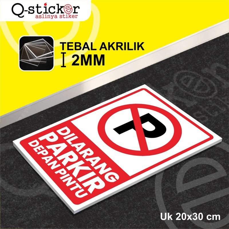 

Papan Akrilik | Sign Board Acrylic | Akrilik | Dilarang Parkir Depan Pintu
