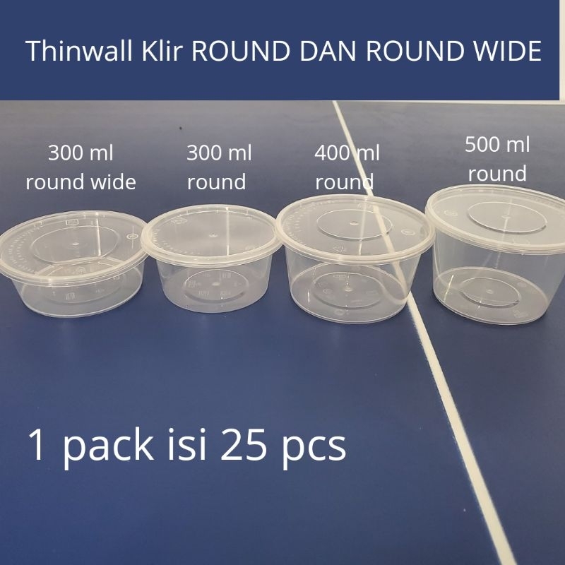thinwall Klir round 300 ml 400 ml 500 ml isi 25 pcs | thinwall bening | thinwall round wide