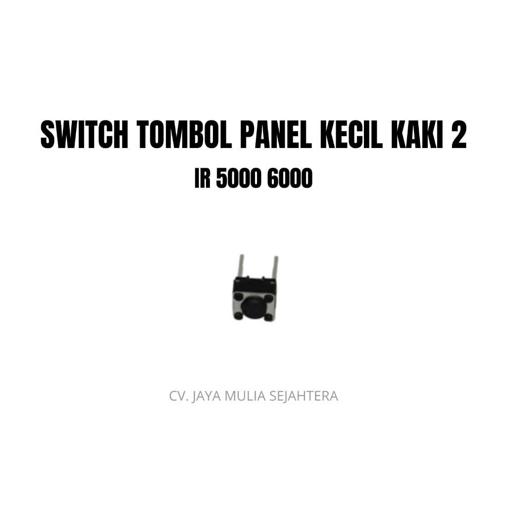 Switch Tombol Kecil Panel Mesin Foto Copy Kaki 2 Canon IR 5000 6000