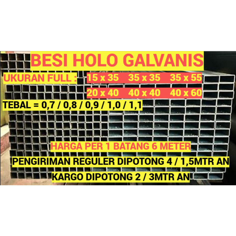 PIPA BESI KOTAK HOLO BESI GALVANIS 2X4 4X4 4X6 HARGA 1 BATANG 6 METER UNTUK KANOPI PLAFON RANGKA