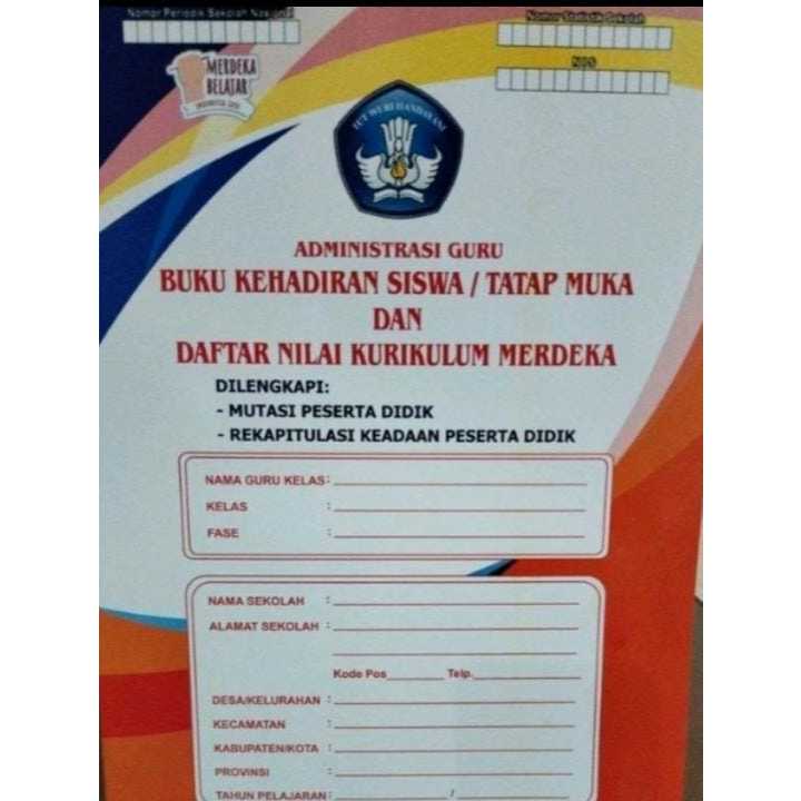 

ADMINISTRASI GURU - BUKU KEHADIRAN SISWA/ TATAP MUKA DAN DAFTAR NILAI KURIKULUM MERDEKA