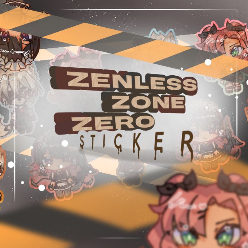 

[ Zenless Zone Zero | Sticker ] .• ★ open now !!
