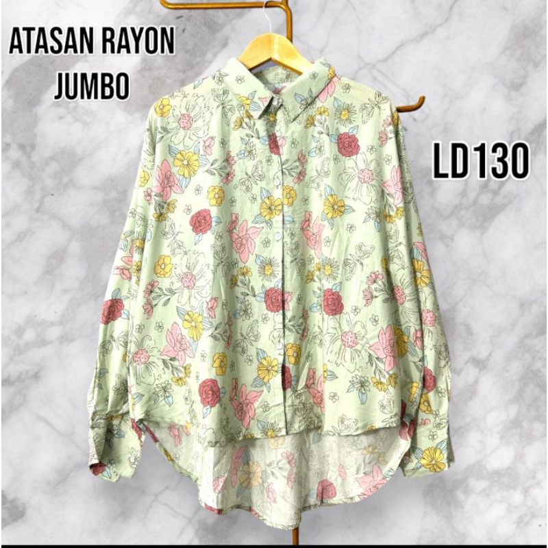 ATASAN RAYON JUMBO MOTIF LD 130 // KEMEJA BAHAN RAYON LD 120 // ATASAN RAYON LD 110 // KEMEJA JUMBO 