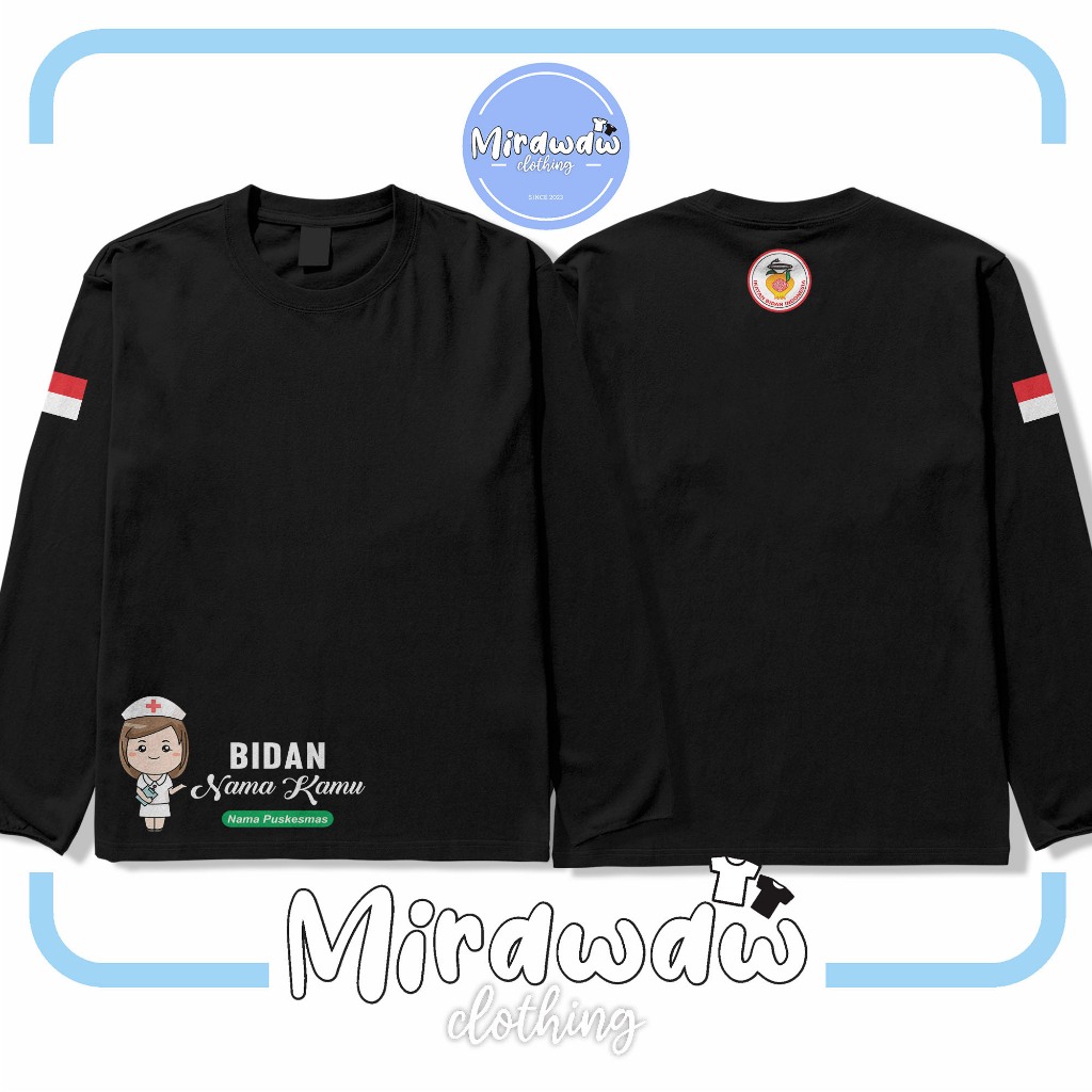 Kaos Bidan IBI Gratis Nama Kamu dan Nama Puskesmas Kamu Lengan Panjang Baju Distro