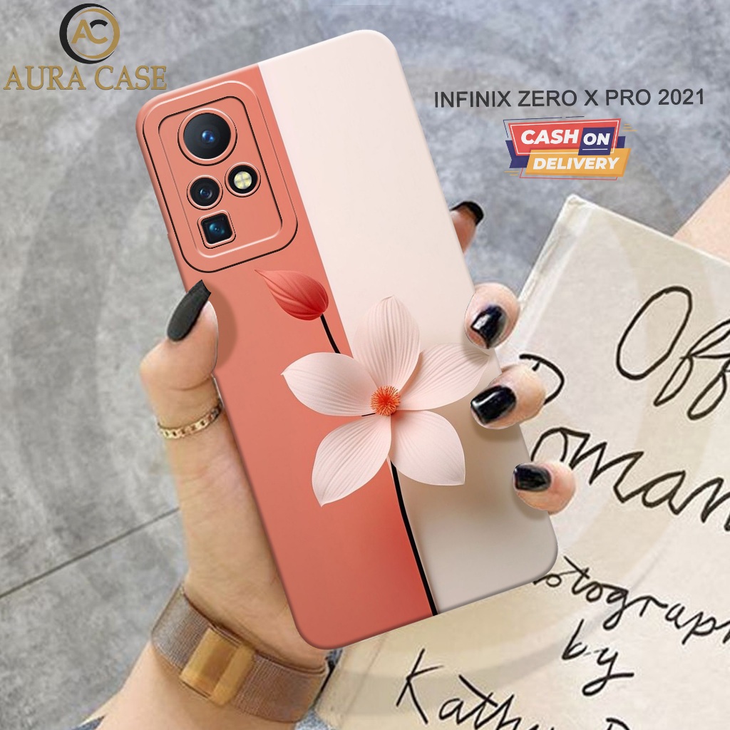AURA CASE - Softcase INFINIX ZERO X PRO 2021 - FLOWER Case - Case INFINIX ZERO X PRO 2021 - Casing H