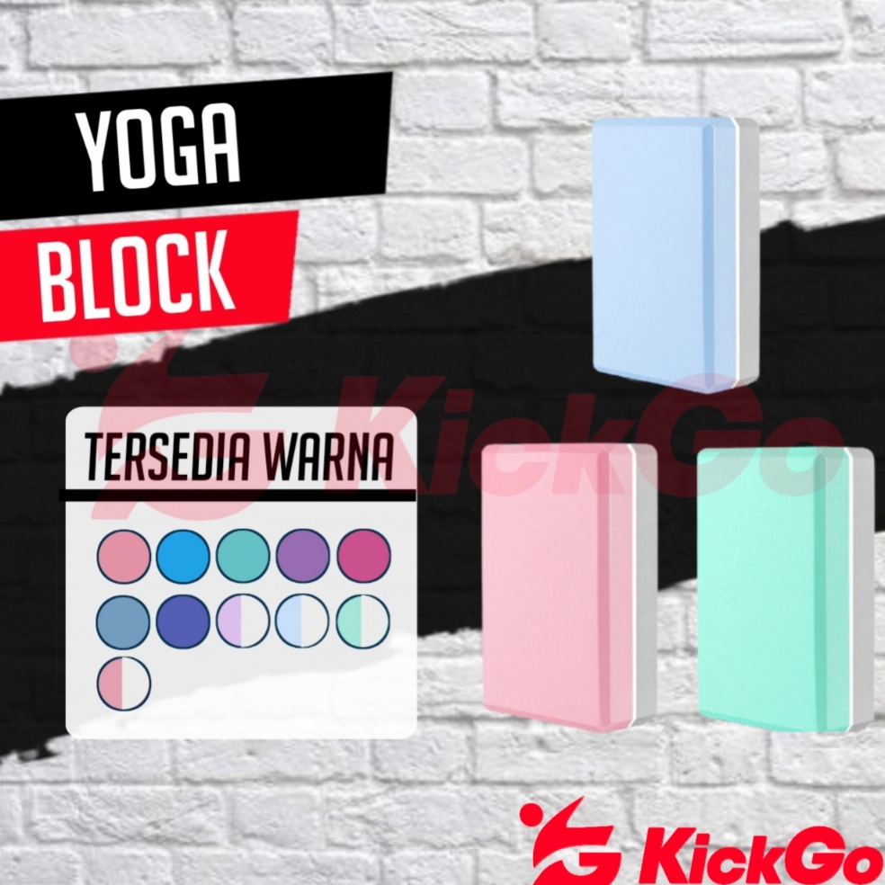 KickGo Balok Yoga Bantalan Blok Yoga Alat Bantu Yoga Block Brick Fitness Pilates EVA 11 Varian Warna