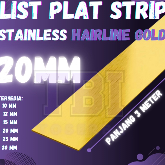 Terbaru PLAT STRIP HAIRLINE GOLD STAINLESS STEEL 21 2MM