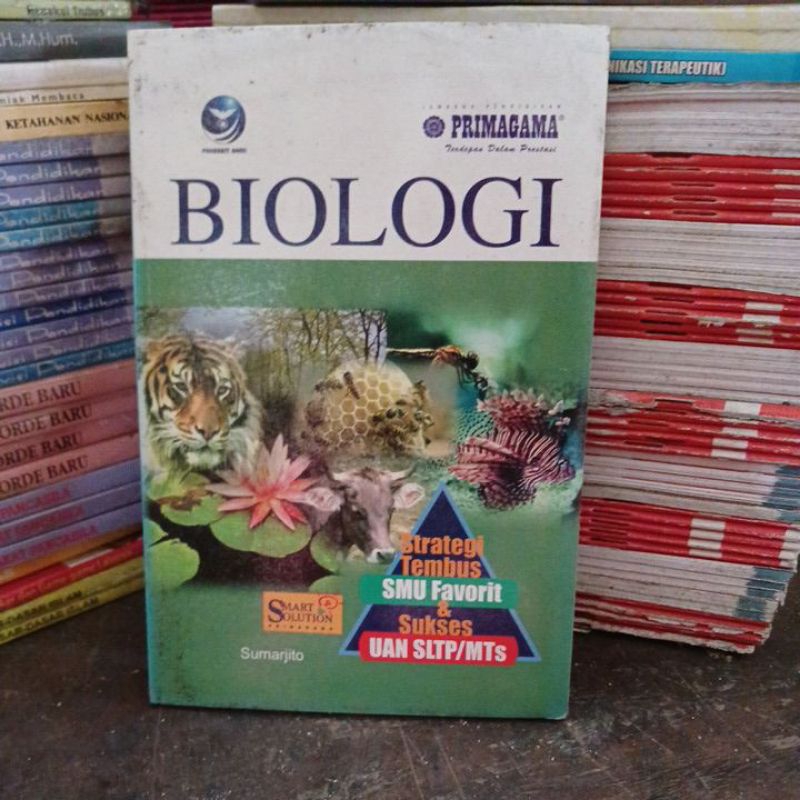 Biologi. strategi tembus SMU favorit & sukses UAN SLTP/MTs.  cr47