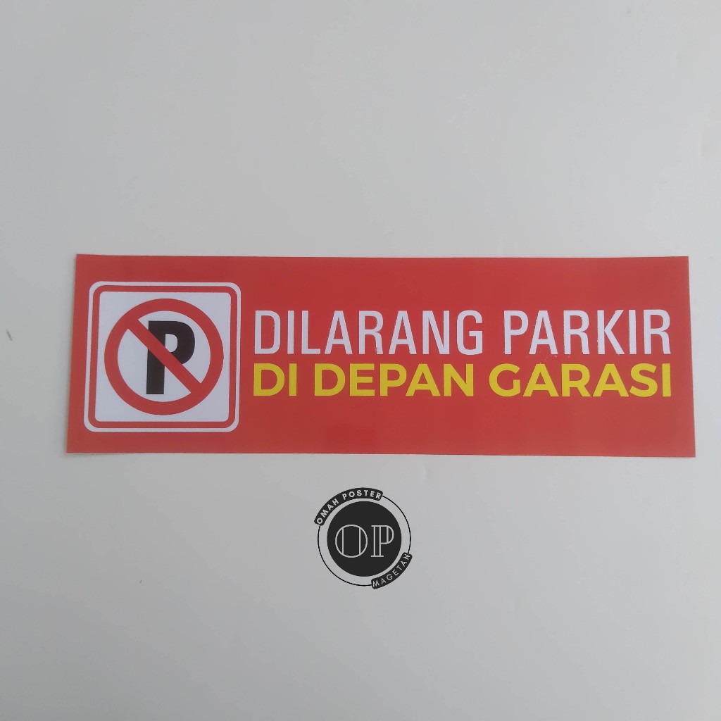 

Stiker Dilarang Parkir Didepan Garasi - Stiker Dilarang Parkir