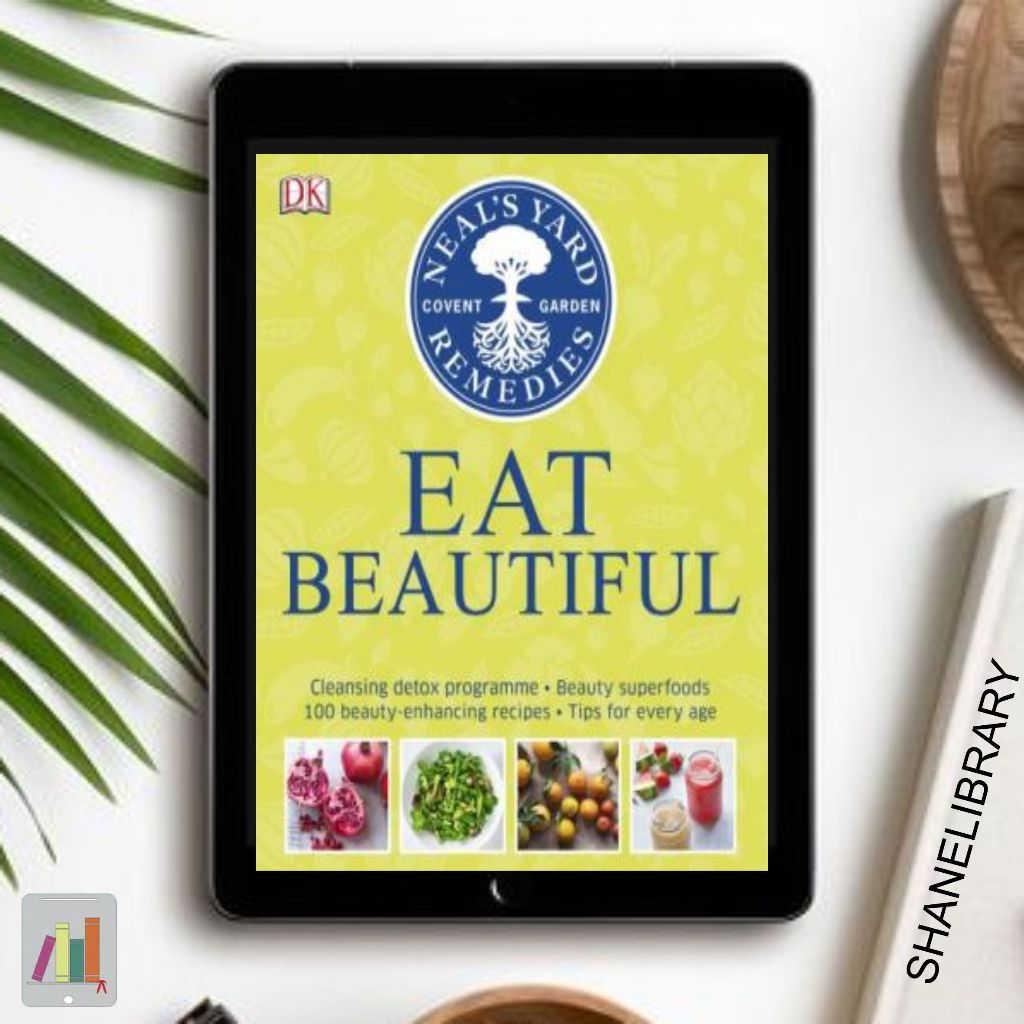 

Eat Beautiful by DK Neal's Yard Remedies