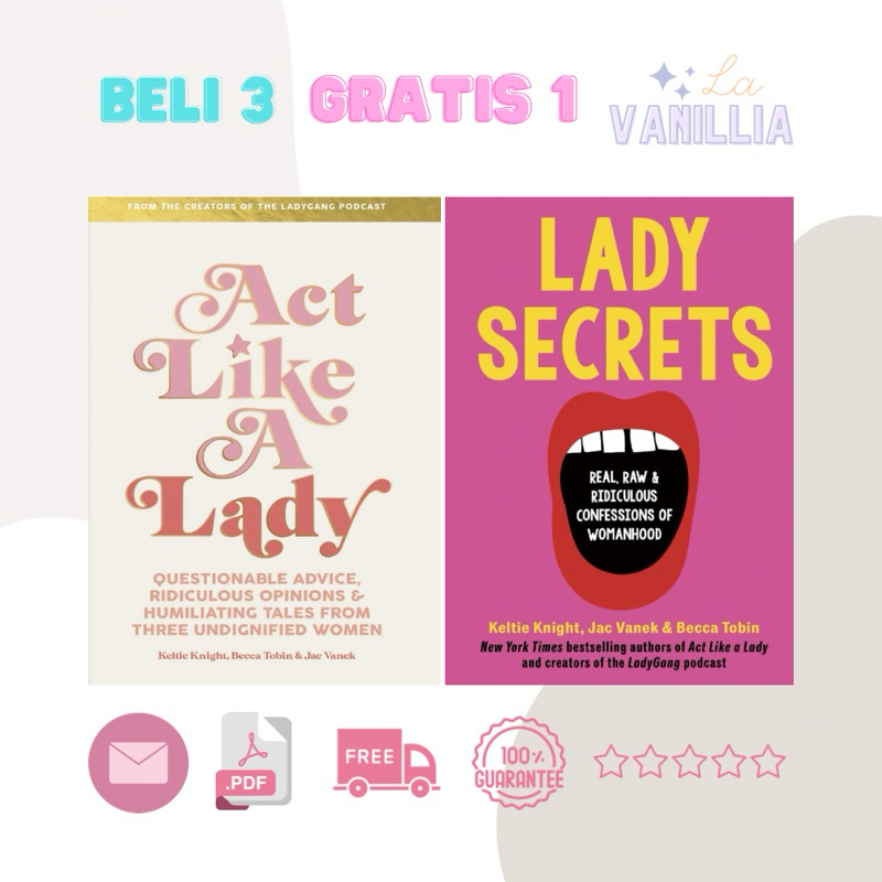 

Act Like A Lady Secrets by Keltie Knight Jac Vanek Becca Tobin