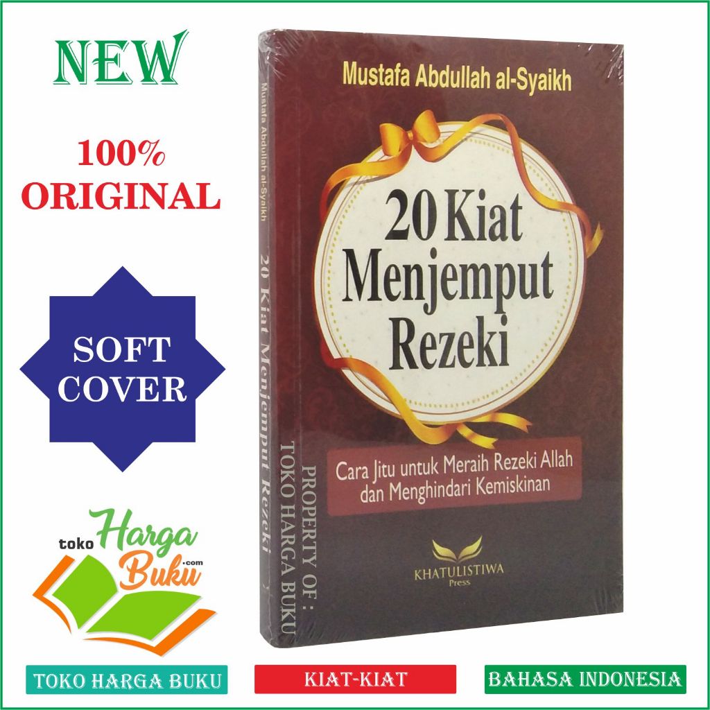 Foto 20 Kiat Menjemput Rezeki Cara Jitu untuk Meraih Rezeki Allah dan Menghindari Kemiskinan Khatulistiwa Press