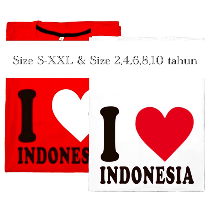 Kaos Merah Putih Unisex S-XXXXL Big Size Jumbo & Size Anak 2-10tahun I Love Indonesia Pakaian Atasan