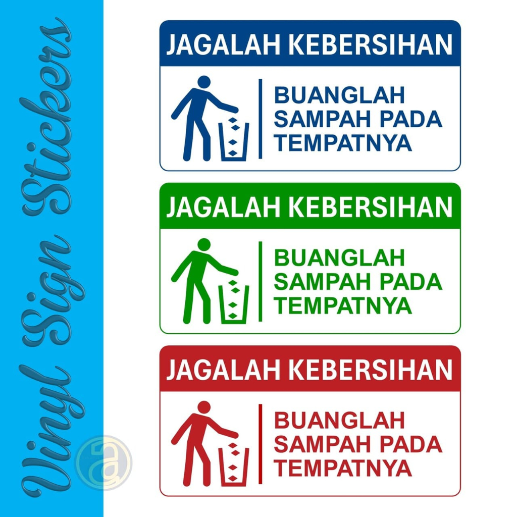 

Sticker Sign 15x30 cm Buanglah Sampah Pada Tempatnya Jagalah Kebersihan