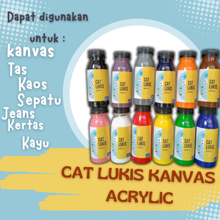 

CAT LUKIS/CAT KANVAS ACRYLIC 100 ML BACA DESKRIPSI SEBELUM MEMBELI