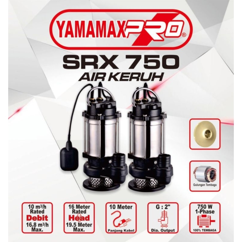 YAMAMAX PRO Pompa Celup Air Keruh Output 2" SRX 750