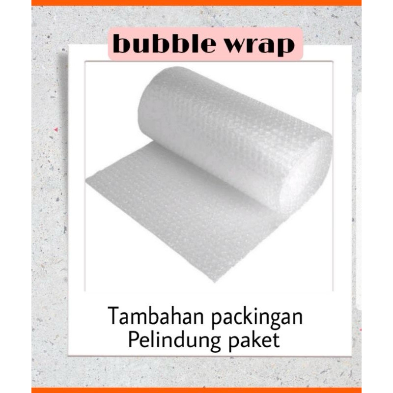 

bubble wrap tambahan peckigan
