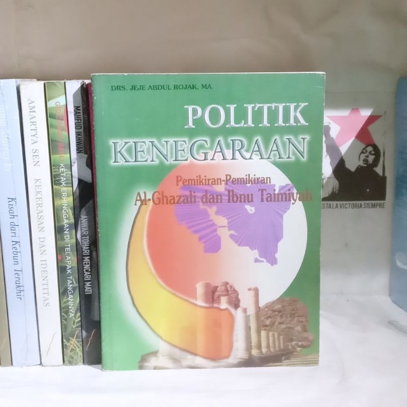 Politik Kenegaraan: Pemikiran-pemikiran Al-Ghazali dan Ibnu Taimiyah | Manusia Menurut Al-Ghazali | 