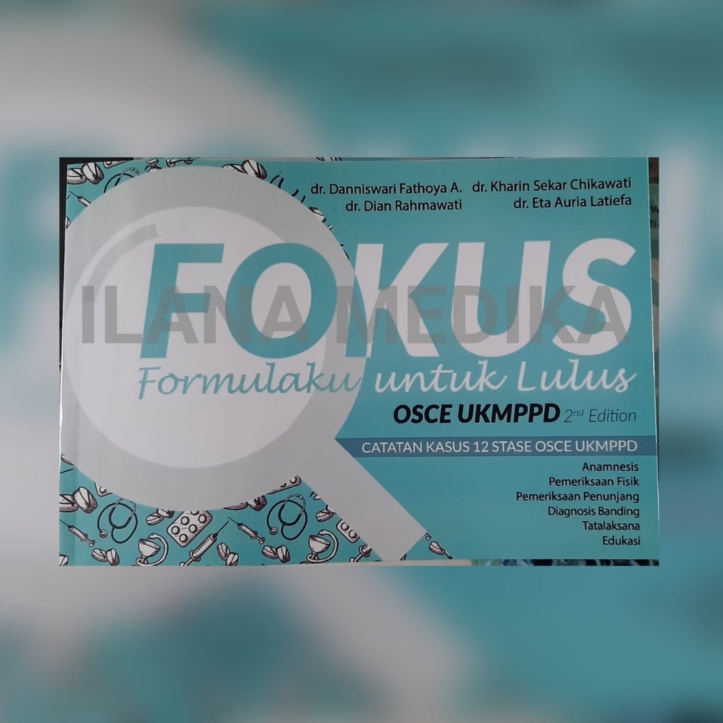 FOKUS Catatan Kasus 12 Stase OSCE UKMPPD Original Penerbit Edisi Terbaru t P2R8
